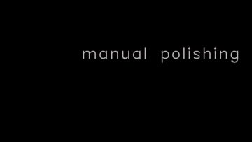 manual polishing