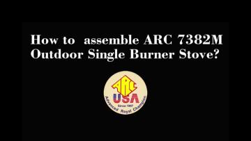 ARC 7382MS Outdoor Single Burner Stove Installation adjustment video