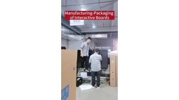 Manufacturing-Packaging of Interactive Boards